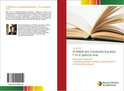 A PHDA em Contexto Escolar: I`m a special one