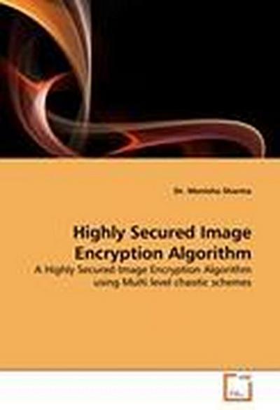 Highly Secured Image Encryption Algorithm