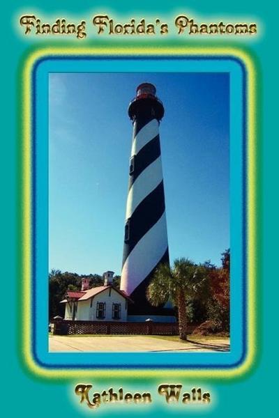 Finding Florida’s Phantoms