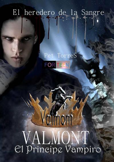 Valmont- El Principe Vampiro (El heredero de la Sangre)