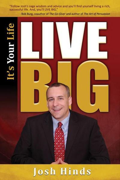 It’s Your Life, Live Big