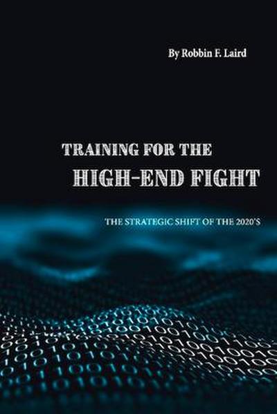 Training for the High-End Fight: The Strategic Shift of the 2020s