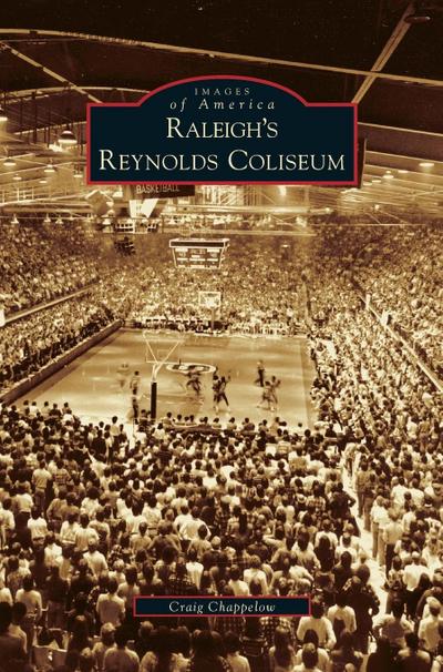 Raleigh’s Reynolds Coliseum