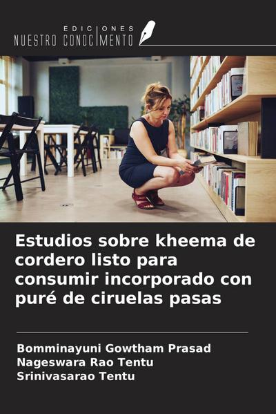 Estudios sobre kheema de cordero listo para consumir incorporado con puré de ciruelas pasas