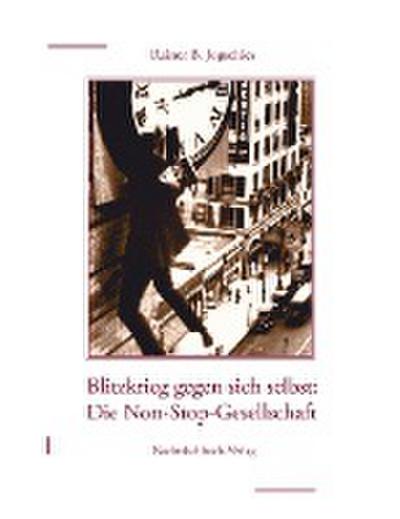 Jogschies, R: Non-Stop-Gesellschaft
