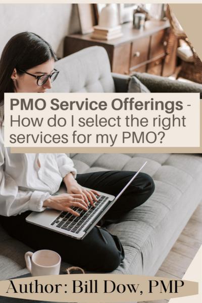 PMO Service Offerings - How do I Select the Right Services for my PMO?