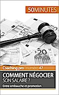 Comment négocier son salaire ?