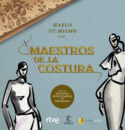 Hazlo tú mismo con "Maestros de la costura" : con los patrones desplegables del programa
