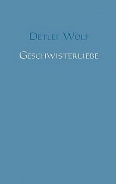 Geschwisterliebe