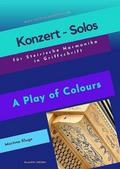 Konzert-Solos - A Play of Coloursfür Steirische Harmonika in Griffschrift
