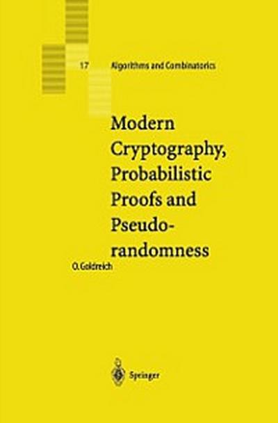 Modern Cryptography, Probabilistic Proofs and Pseudorandomness