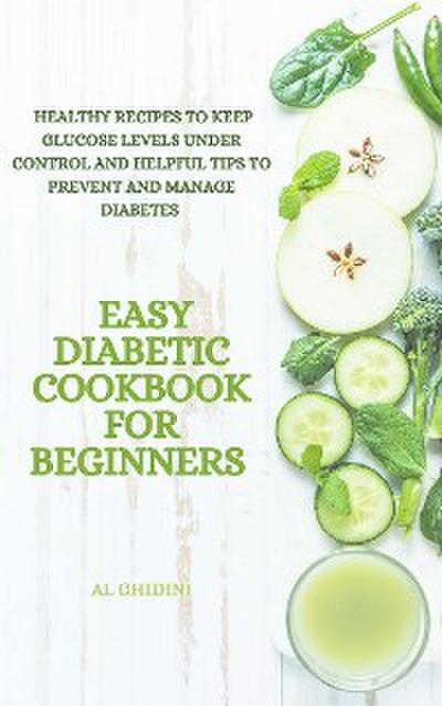 Easy Diabetic Cookbook for Beginners