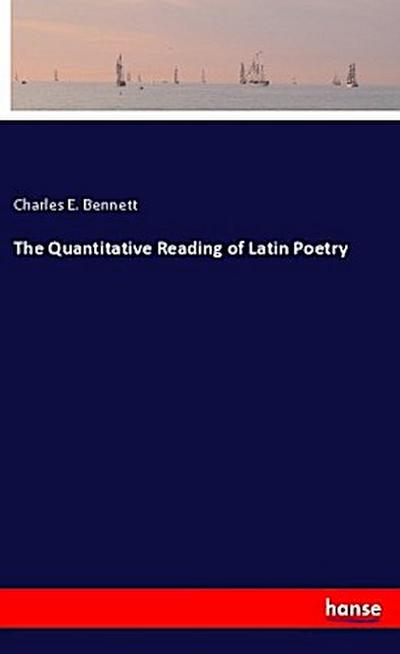 The Quantitative Reading of Latin Poetry