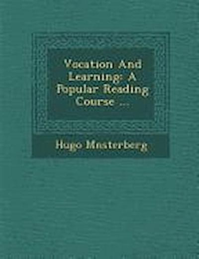 Vocation and Learning: A Popular Reading Course ...