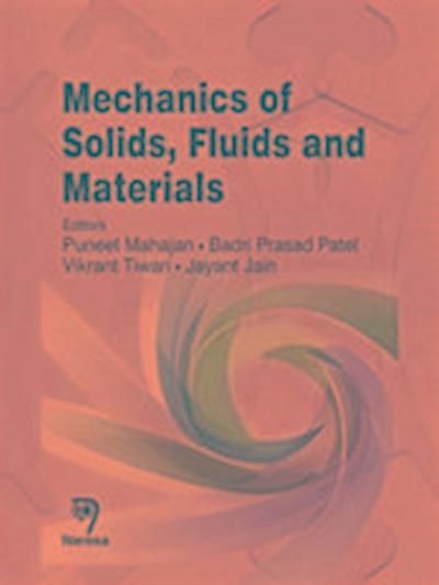 Mechanics of Solids, Fluids and Materials