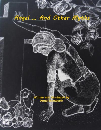 Angel... And Other Myths