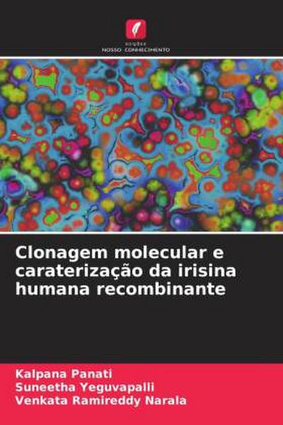 Clonagem molecular e caraterização da irisina humana recombinante
