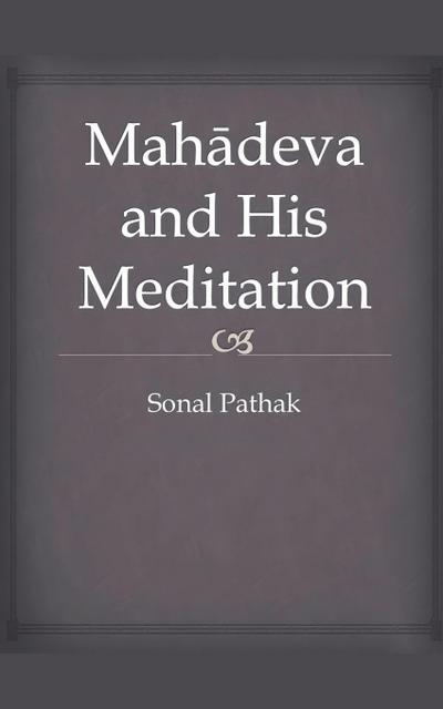 Mahadeva and His Meditation