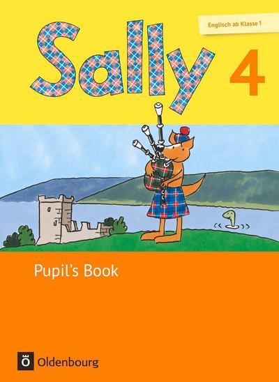 Sally - Ausgabe für alle Bundesländer außer Nordrhein-Westfalen 4. Schuljahr - Pupil’s Book
