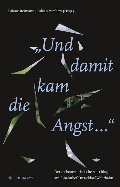 "Und damit kam die Angst ..."
