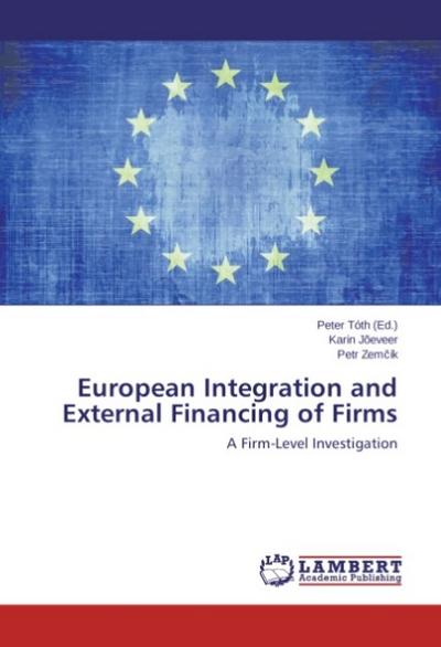 European Integration and External Financing of Firms