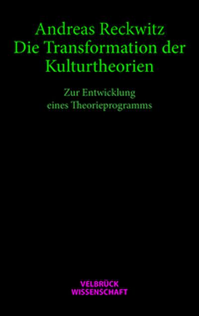 Die Transformation der Kulturtheorien