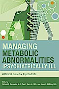 Managing Metabolic Abnormalities in the Psychiatrically Ill