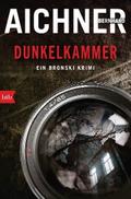 DUNKELKAMMER von Bernhard Aichner | Ebook
