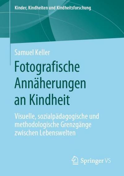 Fotografische Annäherungen an Kindheit