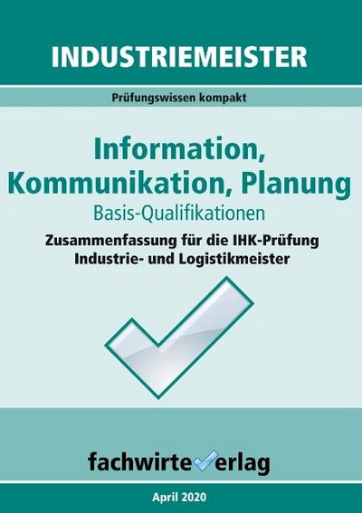 Industriemeister: Information, Kommunikation, Planung