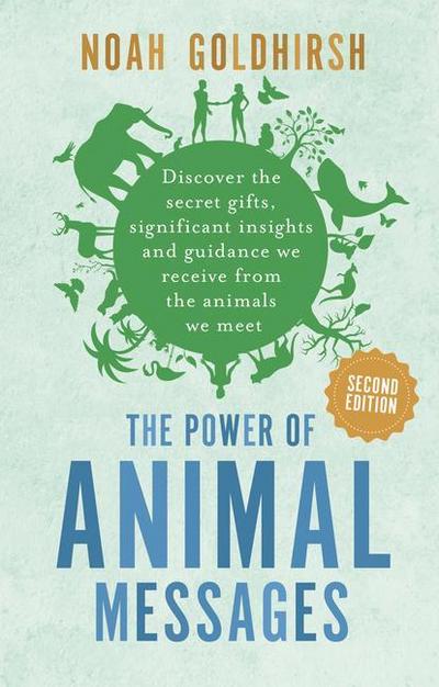 Goldhirsh, N: Power of Animal Messages, 2nd Edition