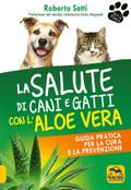 La Salute di Cani e Gatti con l’Aloe Vera