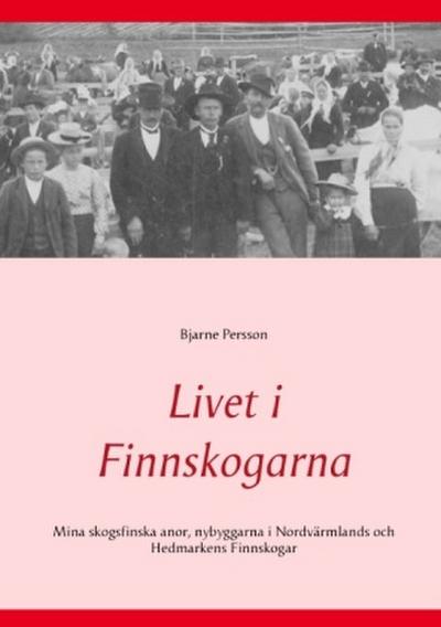 Livet i Finnskogarna