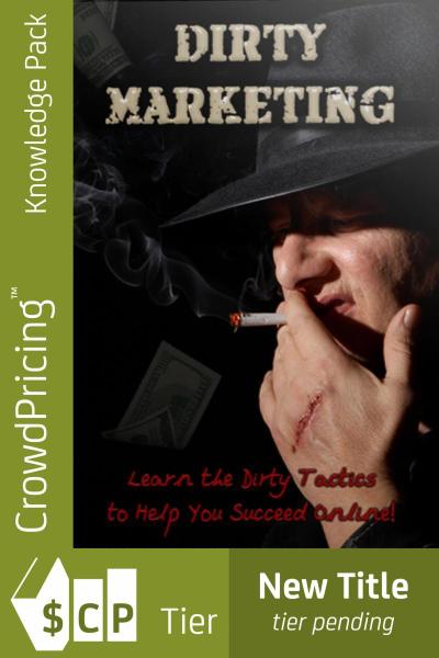 Dirty Marketing
