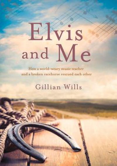 Wills, G: Elvis and Me