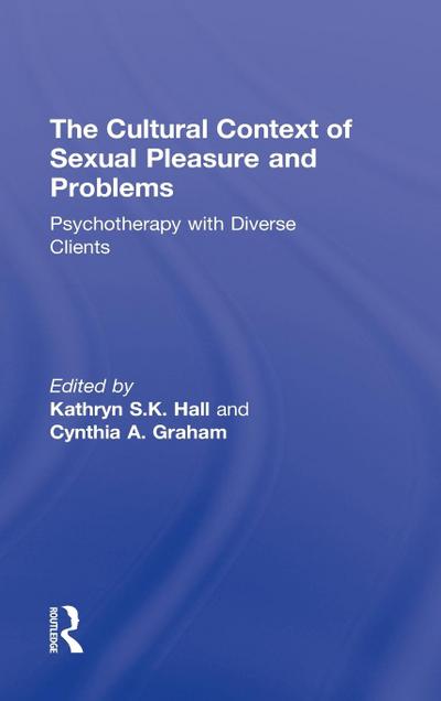 The Cultural Context of Sexual Pleasure and Problems