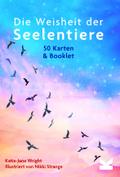 Die Weisheit der Seelentiere