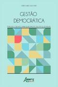Gestão Democrática: Impasses e Desafios para Elaboração de uma Lei Estadual