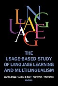 The Usage-based Study of Language Learning and Multilingualism