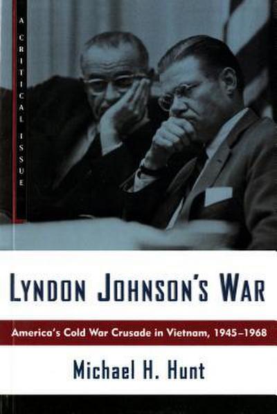 Lyndon Johnson’s War