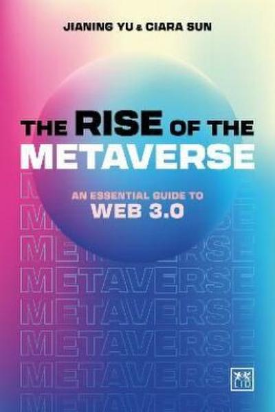 The Rise of the Metaverse