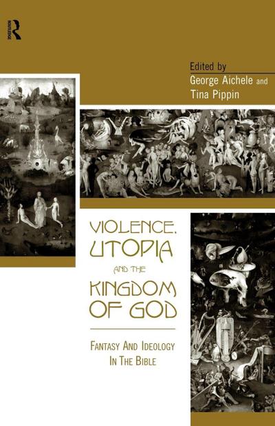 Violence, Utopia and the Kingdom of God