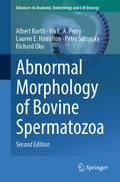 Abnormal Morphology of Bovine Spermatozoa