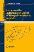 Lectures on the Automorphism Groups of Kobayashi-Hyperbolic Manifolds