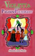 Violetta and the Paganini Poltergeist