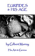Euripides and His Age