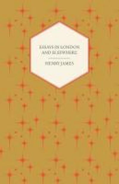 Essays in London and Elsewhere
