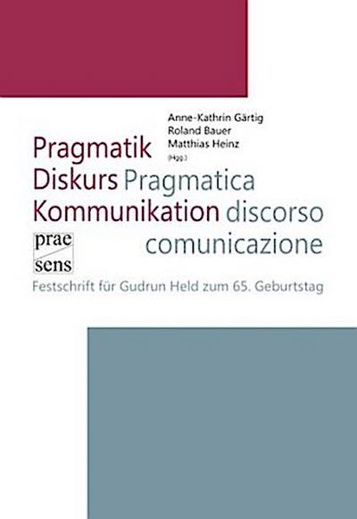 Pragmatik - Diskurs - Kommunikation Pragmatica - discorso - comunicazione