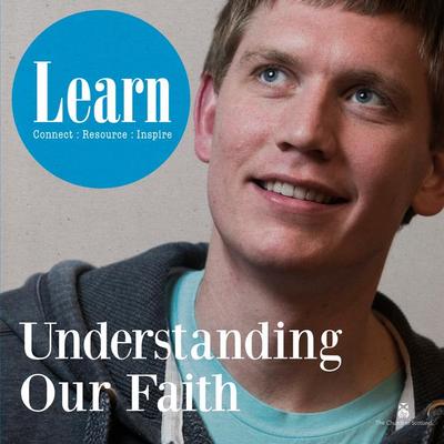 Learn: Understanding Our Faith