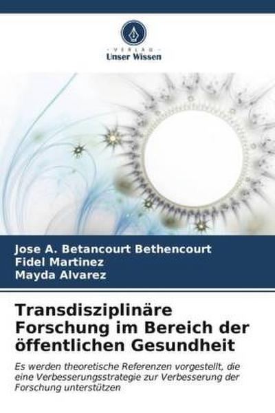 Transdisziplinäre Forschung im Bereich der öffentlichen Gesundheit